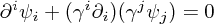 \partial^i \psi_i + (\gamma^i \partial_i)(\gamma^j \psi_j) = 0