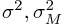 \sigma^2,\sigma_M^2