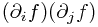 (\partial_i f)(\partial_j f)