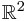 \mathbb{R}^2