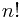 n!