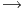 \rightarrow