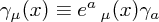 \gamma_\mu(x) \equiv e^a\,_\mu(x) \gamma_a